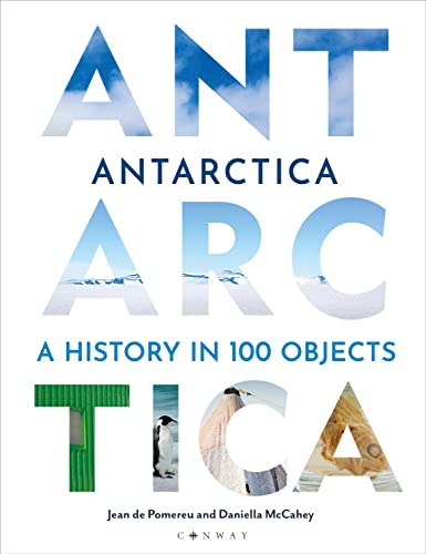 Book cover for “Antarctica: A History in 100 Objects” with penguins.