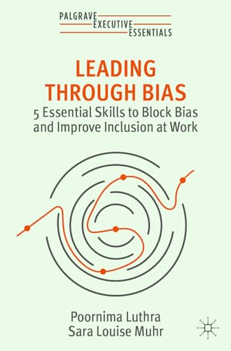 Book cover: "Leading Through Bias" by Poornima Luthra and Sara Louise Muhr.