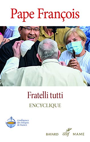 Pope Francis - FRATELLI TUTTI - ENCYCLIQUE