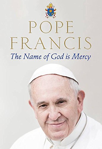Book cover featuring Pope Francis with the title "The Name of God is Mercy".