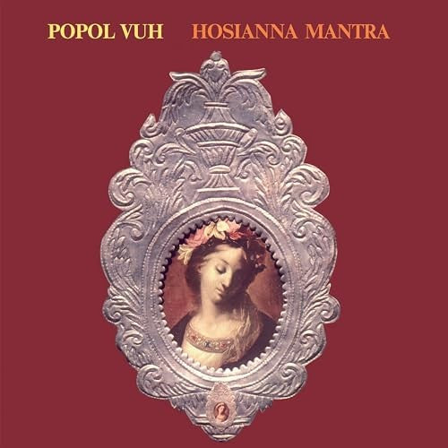 Album cover for Popol Vuh’s “Hosianna Mantra” featuring a painted portrait in ornate frame.