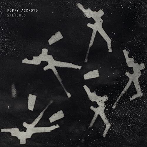 Album cover for Poppy Ackroyd’s “Sketches” featuring abstract, pale figures on black.