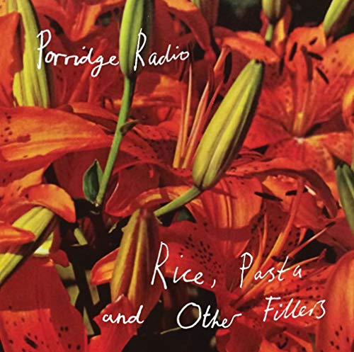 CD cover with orange lilies and white text: "Porridge Radio".