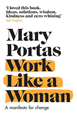 Book cover: "Work Like a Woman" by Mary Portas, with bold typography.