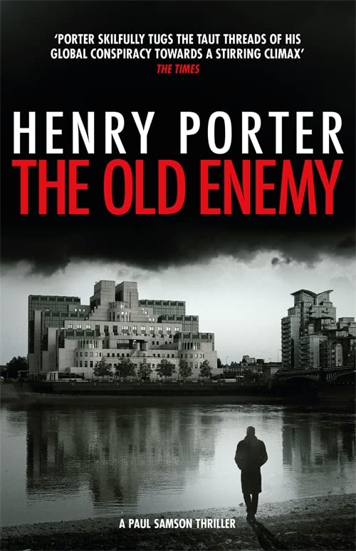 Book cover: “The Old Enemy” by Henry Porter, featuring a silhouetted figure.