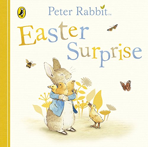 Peter Rabbit holding a chick, with Easter decorations and text.
