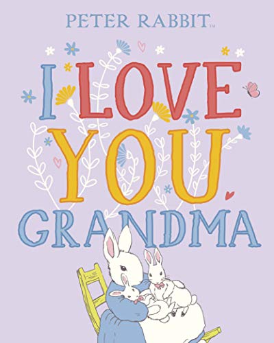 Peter Rabbit book cover with rabbits and “I Love You Grandma” text.