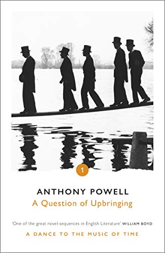 Book cover: silhouetted men walking, title "A Question of Upbringing" by Anthony Powell.