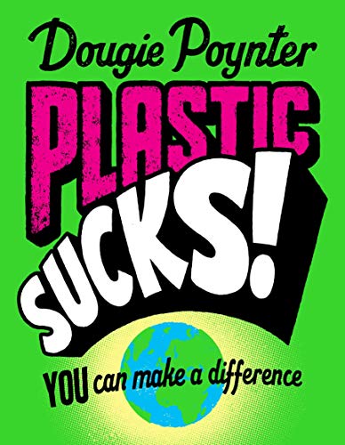 Book cover with bold pink text "PLASTIC SUCKS!" and a small Earth image.