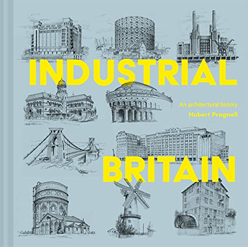 Book cover featuring sketches of industrial British architecture with yellow title text.