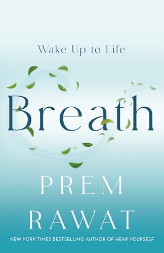 Book cover for Breath: Wake Up to Life by Prem Rawat with floating green leaves.