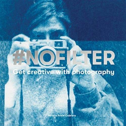 Person holding a camera with "#NoFilter" text overlaid in blue tones.
