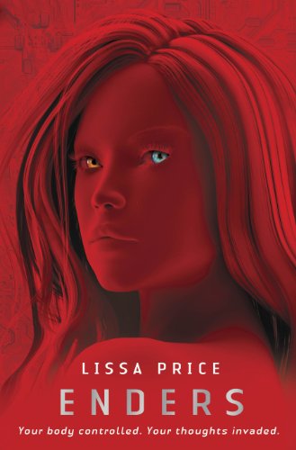 Book cover: woman with striking eyes, red tones, title "Enders" by Lissa Price.
