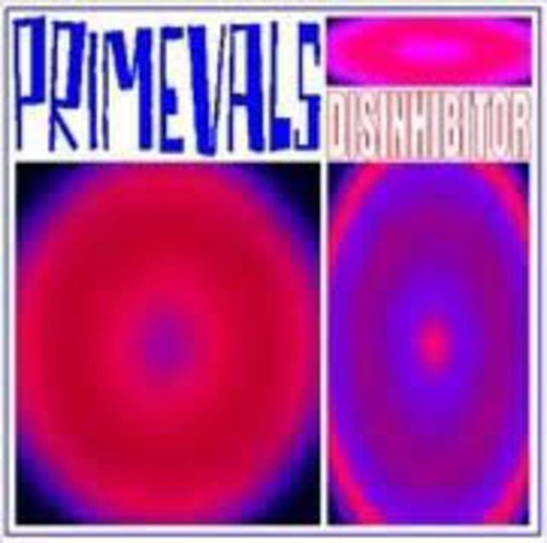 Album cover with "PRIMEVALS" in blue and "DISINHIBITOR" in white, featuring red and purple circles.