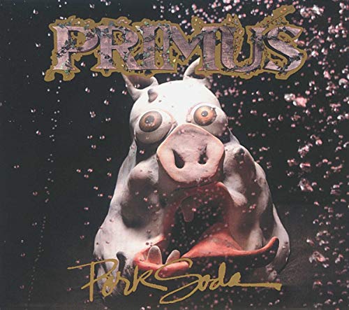 Primus "Pork Soda" CD cover featuring a clay pig with large eyes.