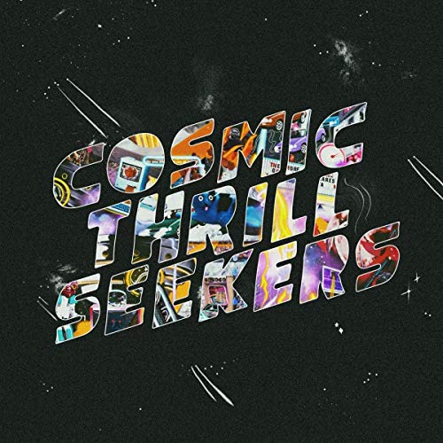 "Album cover with 'Cosmic Thrill Seekers' in colorful, collaged letters on a black background."