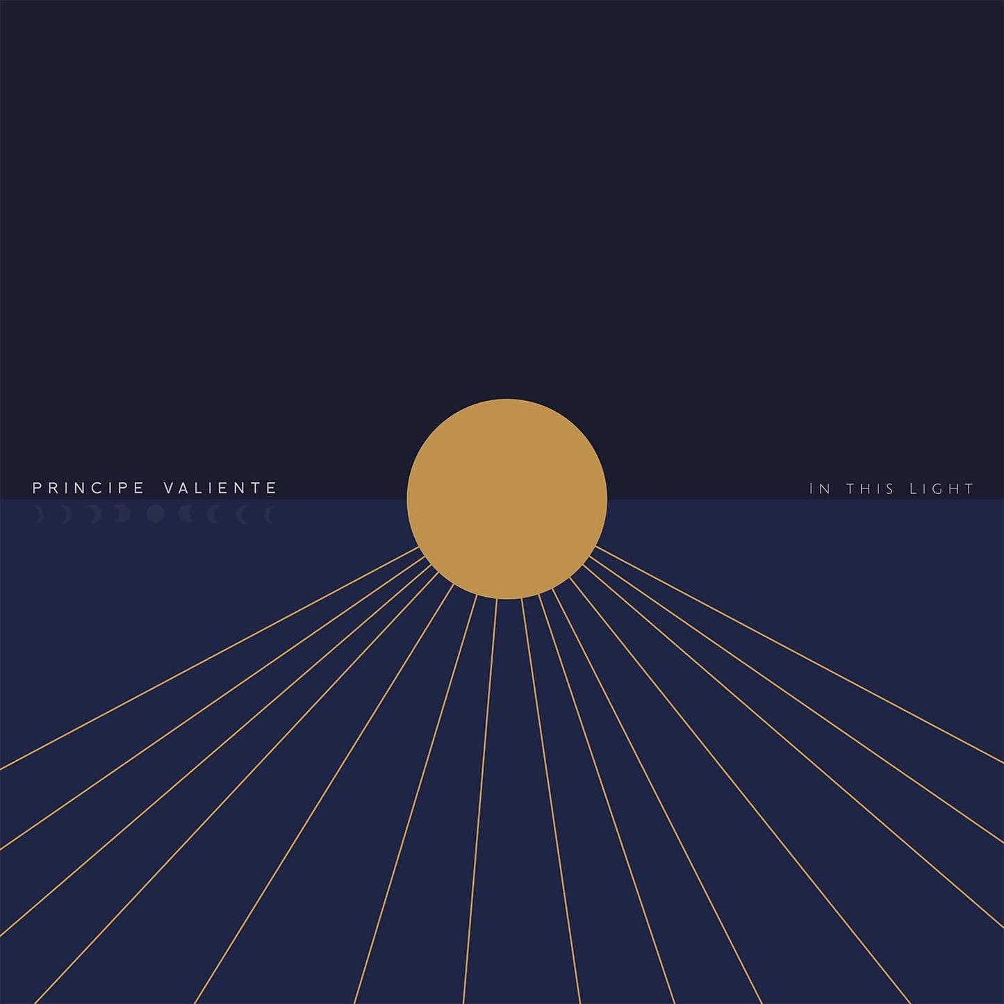 Dark blue album cover with a golden sunburst and text: "Principe Valiente - In This Light".