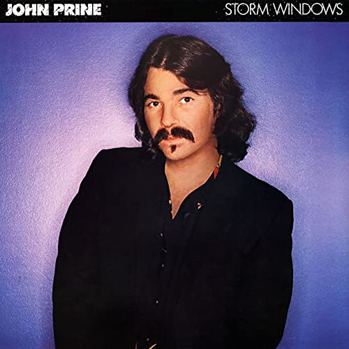 John Prine album cover, “Storm Windows,” featuring a portrait of the artist.