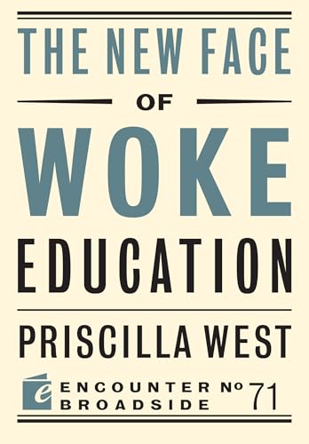 Book cover with bold text: "The New Face of Woke Education" by Priscilla West.