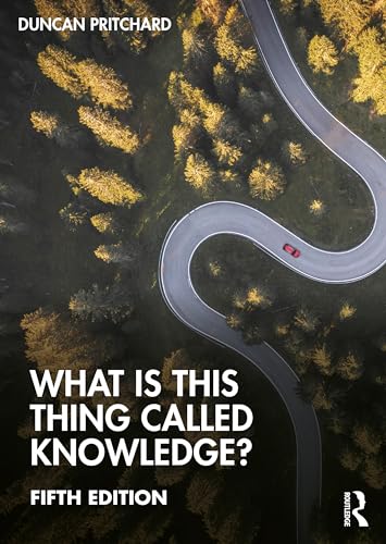 Book cover: winding road aerial view with title "What is this thing called Knowledge?".