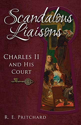 Book cover: “Scandalous Liaisons” depicts 17th-century figures viewed through a keyhole.