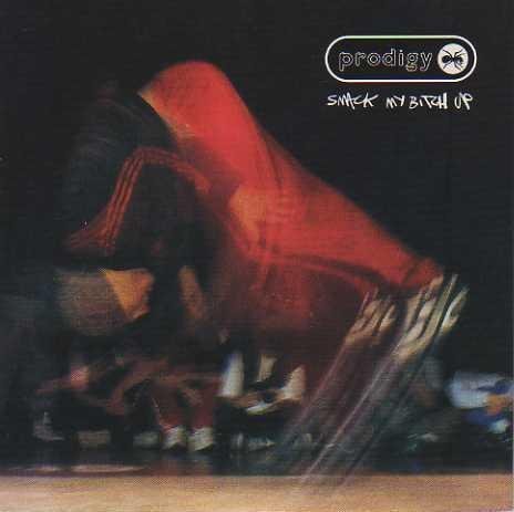 CD cover for The Prodigy’s “Smack My Bitch Up” with blurred figures.