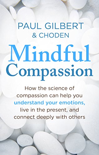 Book cover for "Mindful Compassion" by Paul Gilbert, with white stones.