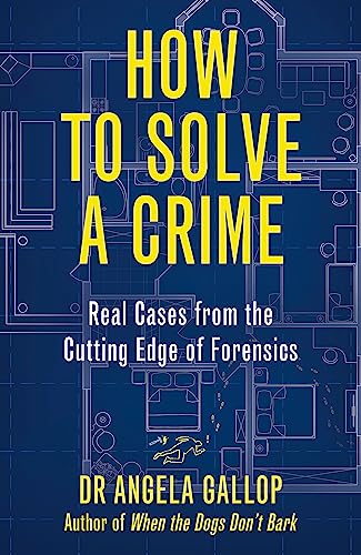 Book cover: “How to Solve a Crime” with a floorplan background.