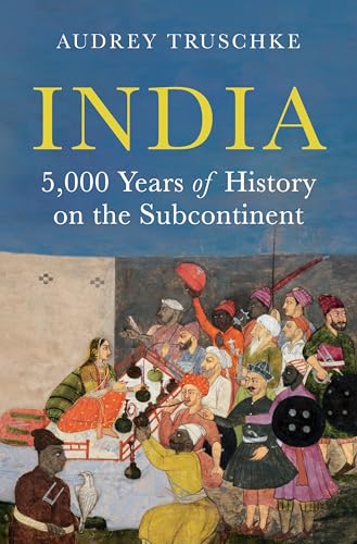 Book cover for India: 5,000 Years of History on the Subcontinent by Audrey Truschke.