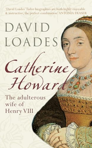 Book cover featuring a portrait of Catherine Howard, Henry VIII’s wife.