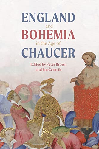 Book cover titled England and Bohemia in the Age of Chaucer featuring medieval illustration.