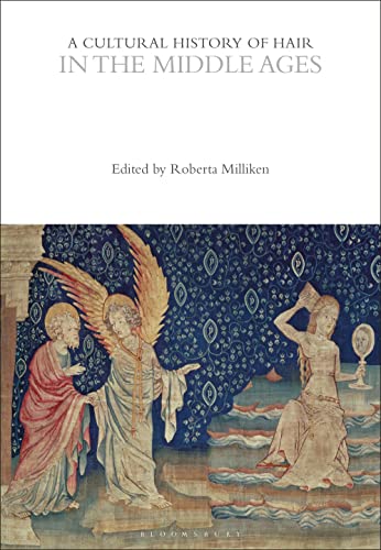 Book cover: “A Cultural History of Hair in the Middle Ages” with medieval art.