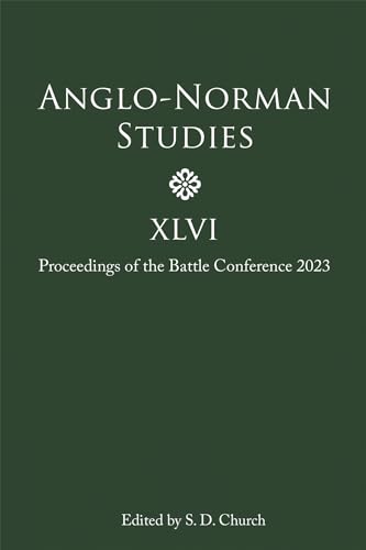Dark green book cover with white text: "Anglo-Norman Studies XLVI" and conference details.