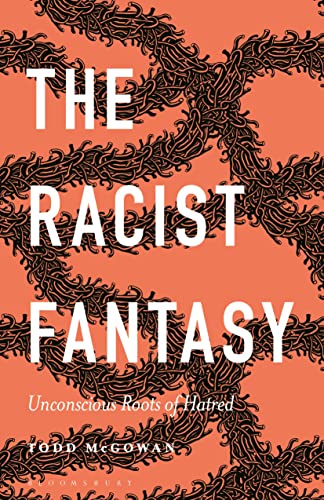Book cover: “The Racist Fantasy” with tangled, dark root-like imagery.