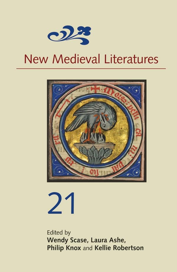 Book cover of New Medieval Literatures 21 featuring a medieval manuscript illustration of a bird.