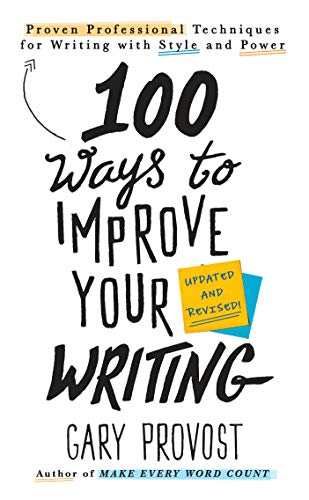 Book cover for 100 Ways to Improve Your Writing by Gary Provost.