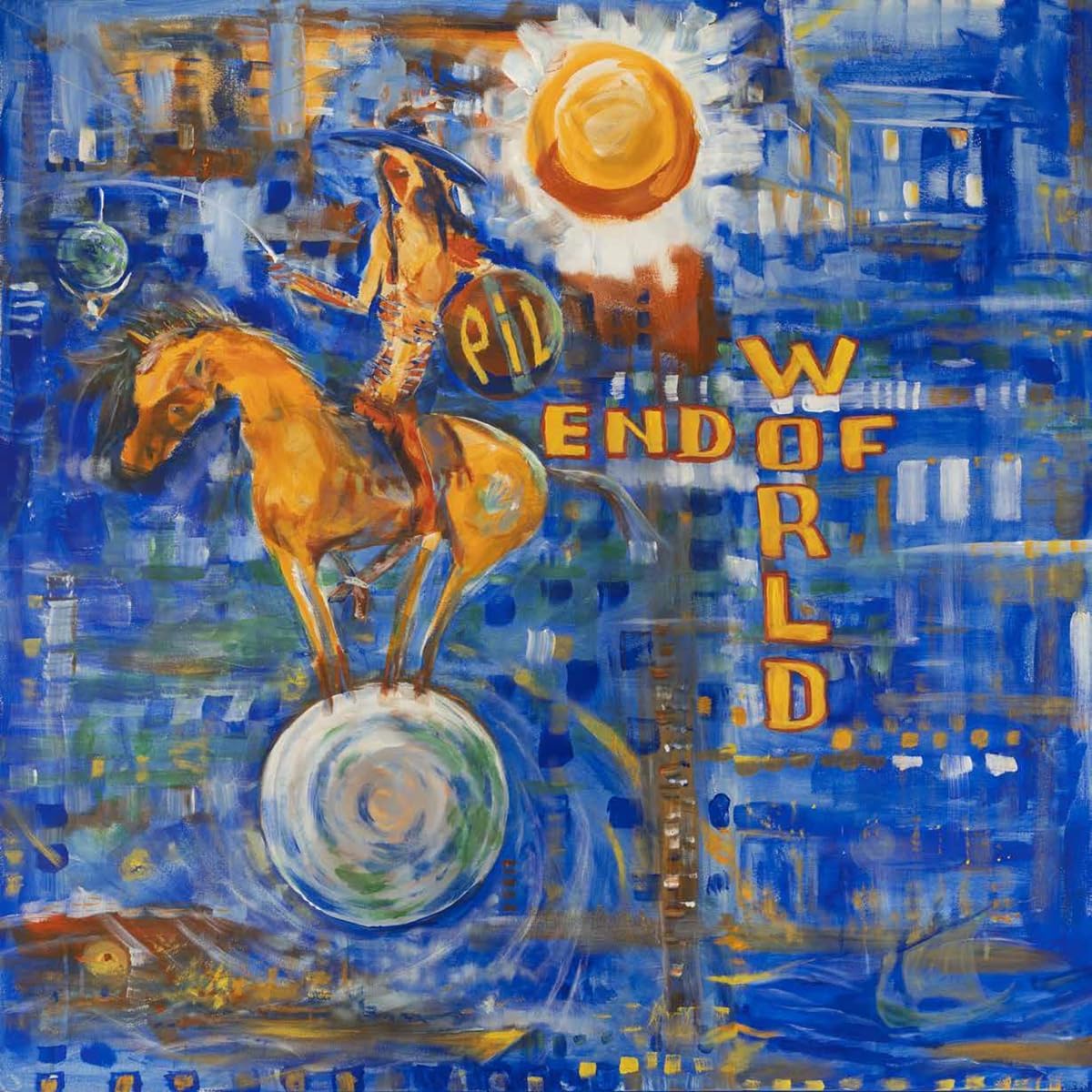 Album cover for Public Image Ltd’s “End of World” featuring painted horse and text.