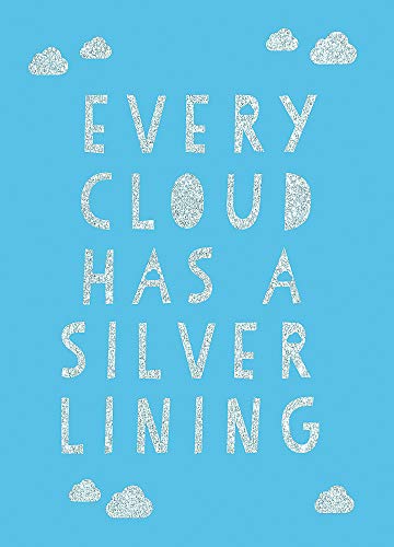 Blue background with glitter text reading "Every Cloud Has a Silver Lining" and clouds.
