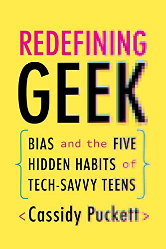 Yellow book cover with bold text: "Redefining Geek" by Cassidy Puckett.