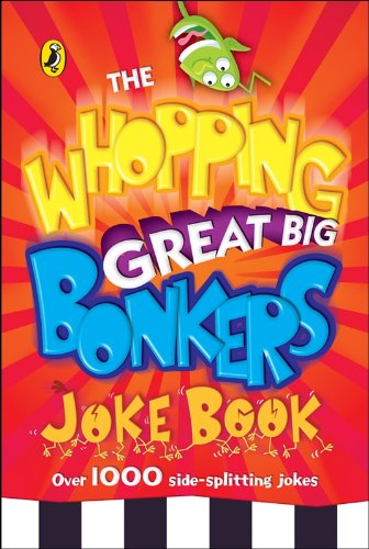Book cover titled The Whopping Great Big Bonkers Joke Book with a red sunburst background.