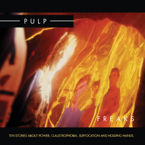 Pulp’s “Freaks” vinyl album cover: blurry, orange and black abstract figures.
