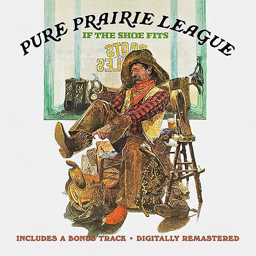 Album cover for Pure Prairie League’s “If The Shoe Fits” featuring a cowboy.