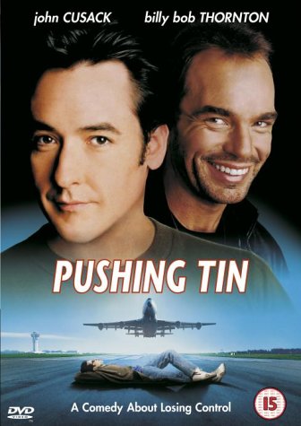“Pushing Tin” DVD cover featuring John Cusack and Billy Bob Thornton.
