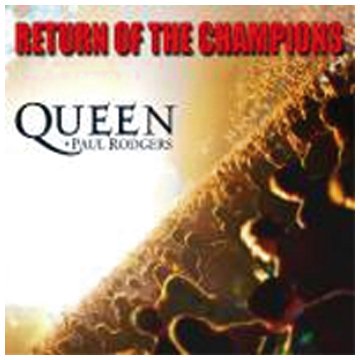 Queen + Paul Rodgers “Return of the Champions” CD cover art.