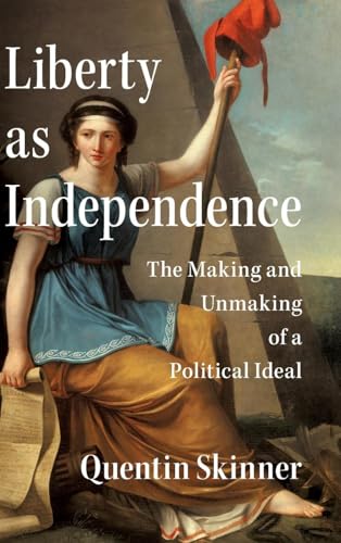 Book cover: “Liberty as Independence” features a classical woman with a staff.