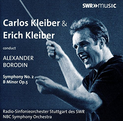 CD cover: Carlos Kleiber conducting, text naming Borodin’s Symphony No. 2.