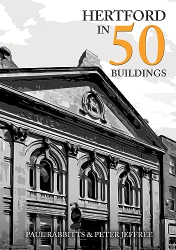 Book cover: "Hertford in 50 Buildings" featuring a classical building facade.