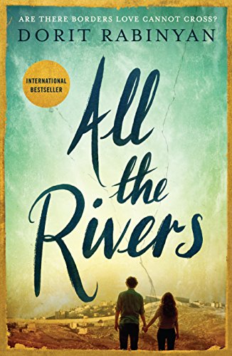 Book cover for All the Rivers by Dorit Rabinyan featuring a couple holding hands.