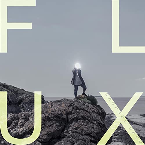 CD cover for Rachael Dadd’s “FLUX” featuring a figure on a rocky hill.