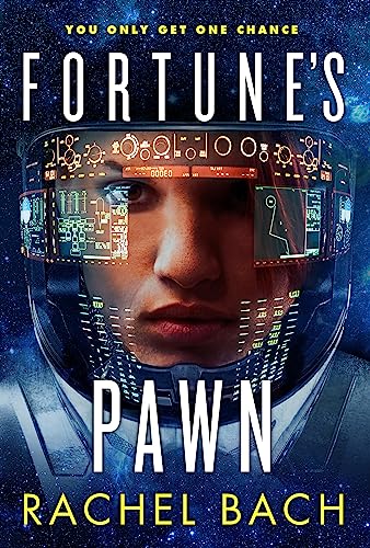 Book cover: person wearing futuristic visor, title “Fortune’s Pawn”.